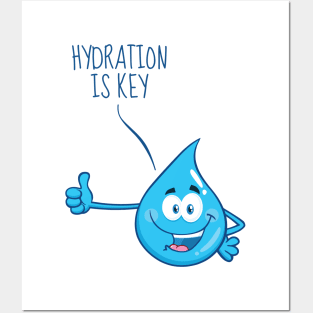 Hydration is Key Posters and Art